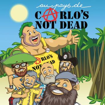 Au pays de Carlos not Dead