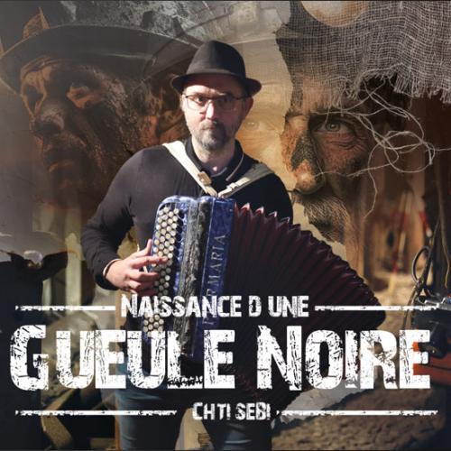 Chti Sebi : Naissance d'une gueule noire
